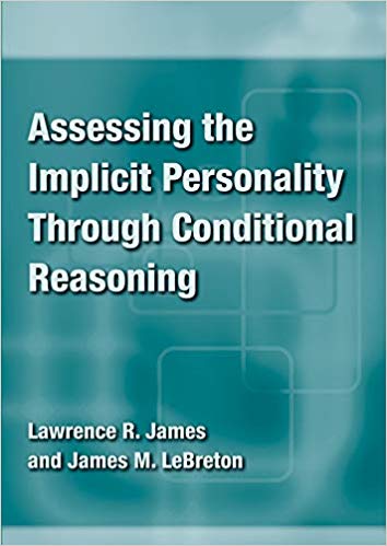 Assessing the Implicit Personality Through Conditional Reasoning