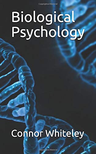 Biological Psychology (An Introductory Series)