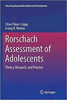 Rorschach Assessment of Adolescents: Theory, Research, and Practice (Advancing Responsible Adolescent Development)