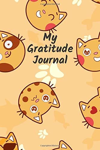 100 Days of Gratitude - Blank Gratitude Diary - Funny Cat Design: Ideal for teens and pre-teens, use for improving mood and mindfulness