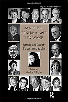 Mapping Trauma and Its Wake (Psychosocial Stress Series)