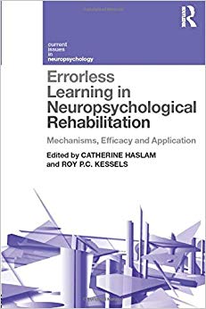 Errorless Learning in Neuropsychological Rehabilitation (Current Issues in Neuropsychology)