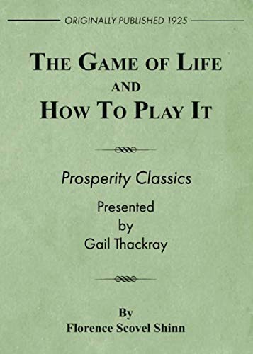 The Game of Life and How to Play It: Prosperity Classics
