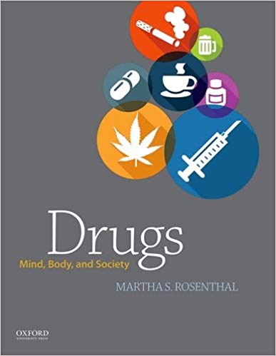 Drugs: Mind, Body, and Society