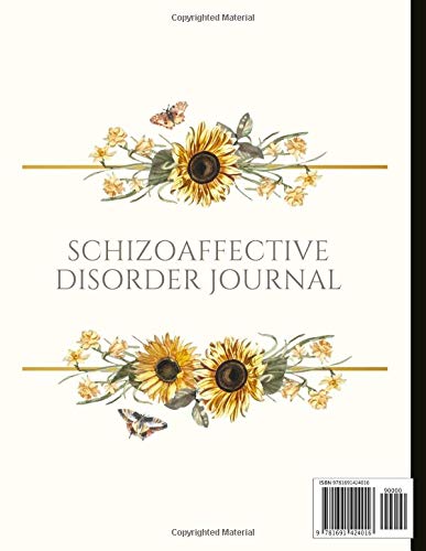 Schizoaffective Disorder Journal: Track SZA / SAD Symptoms,  Moods, Sleep Patterns, Energy, Therapy, Coping Skills, & Lots Of Lined Journal Pages, Inspiring Quotes, Prompts & More!
