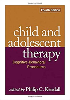 Child and Adolescent Therapy, Fourth Edition: Cognitive-Behavioral Procedures