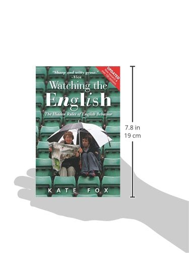 Watching the English: The Hidden Rules of English Behavior