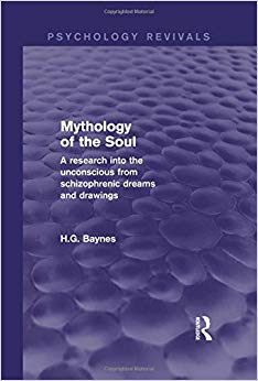 Mythology of the Soul: A Research into the Unconscious from Schizophrenic Dreams and Drawings