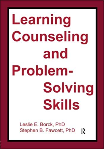 Learning Counseling and Problem-Solving Skills (With Instructor's Manual)