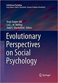 Evolutionary Perspectives on Social Psychology (Evolutionary Psychology)