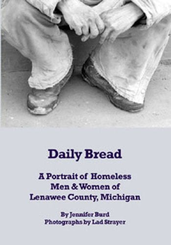 Daily Bread: A Portrait of Homeless Men & Women