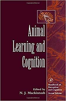 Animal Learning and Cognition (Handbook  of Perception and Cognition)