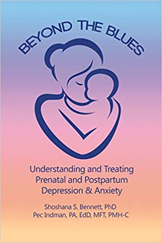 Beyond the Blues: Understanding and Treating Prenatal and Postpartum Depression & Anxiety