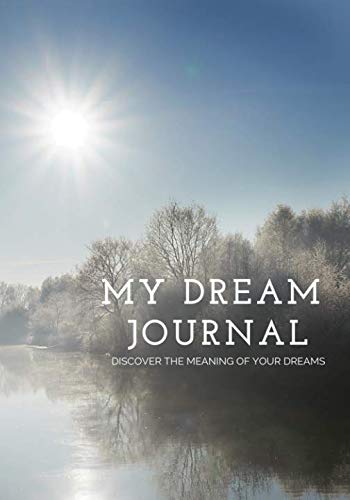 My Dream Journal: Discover the Meaning of your Dreams, 7x10 Guided journal, 130 pages, paperback