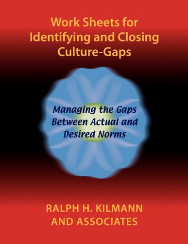 Work Sheets for Identifying and Closing Culture-Gaps
