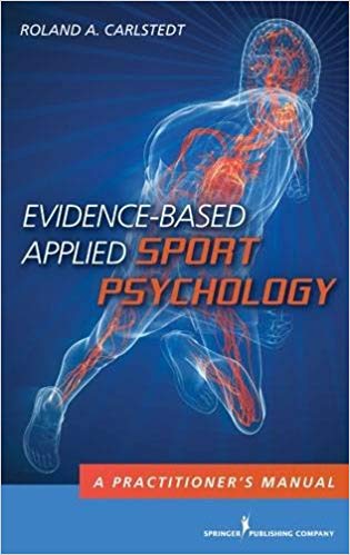 Evidence-Based Applied Sport Psychology: A Practitioner's Manual