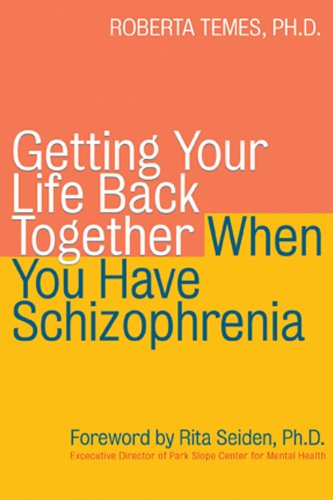 Getting Your Life Back Together When You Have Schizophrenia