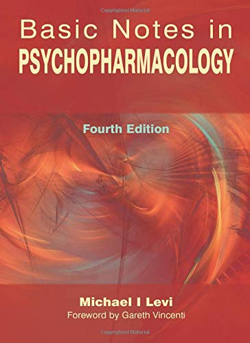 Basic Notes in Psychopharmacology, Fourth Edition