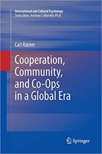 Cooperation, Community, and Co-Ops in a Global Era (International and Cultural Psychology)