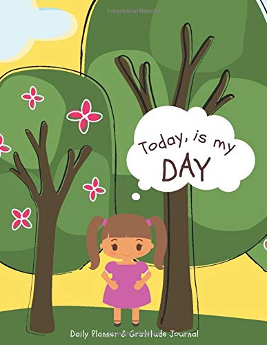Today is My Day - Daily Planner and Gratitude Journal: Children's Self Reflection Journal for ADHD and Anxiety | Undated Weekly Planner with Inspirational quotes