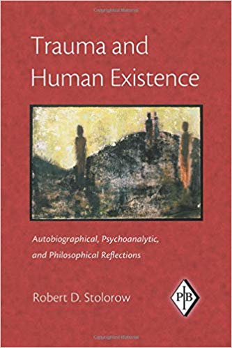 Trauma and Human Existence (Psychoanalytic Inquiry Book Series)