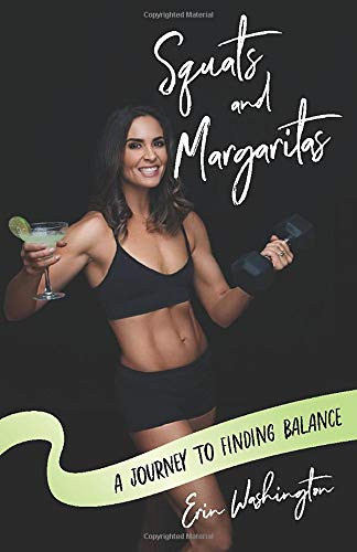 Squats and Margaritas: A Journey to Finding Balance