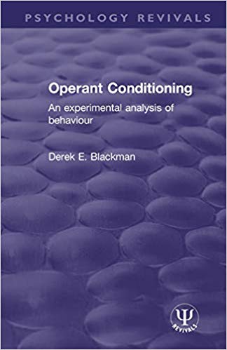 Operant Conditioning: An Experimental Analysis of Behaviour (Psychology Revivals)