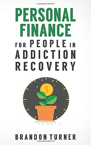 Personal Finance for People in Addiction recovery