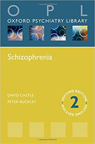 Schizophrenia (Oxford Psychiatry Library) (Oxford Psychiatry Library Series)