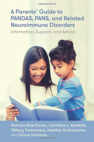 A Parents’ Guide to PANDAS, PANS, and Related Neuroimmune Disorders