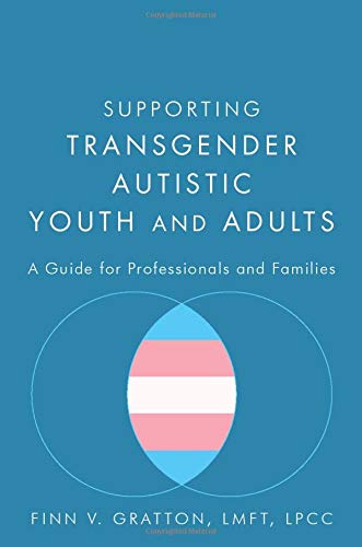 Supporting Transgender Autistic Youth and Adults