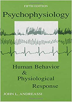 Psychophysiology: Human Behavior and Physiological Response (Psychophysiology: Human Behavior & Physiological Response)