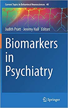 Biomarkers in Psychiatry (Current Topics in Behavioral Neurosciences)