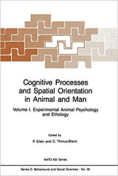 Cognitive Processes and Spatial Orientation in Animal and Man: Volume I Experimental Animal Psychology and Ethology (Nato Science Series D:)