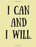 I Can and I Will: 100 Pages Ruled - Notebook, Journal, Diary (Large, 8.5 x 11 inches) (Daily Notebook)