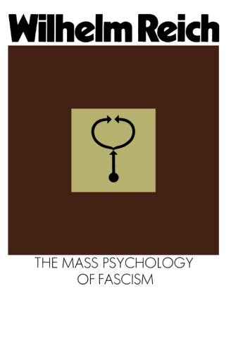 The Mass Psychology of Fascism