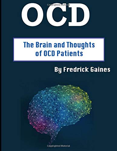 OCD: The Brain and Thoughts of OCD Patients