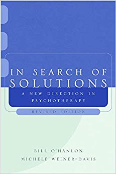 In Search of Solutions: A New Direction in Psychotherapy, Revised Edition