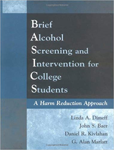 Brief Alcohol Screening and Intervention for College Students (BASICS): A Harm Reduction Approach