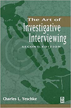 The Art of Investigative Interviewing, Second Edition
