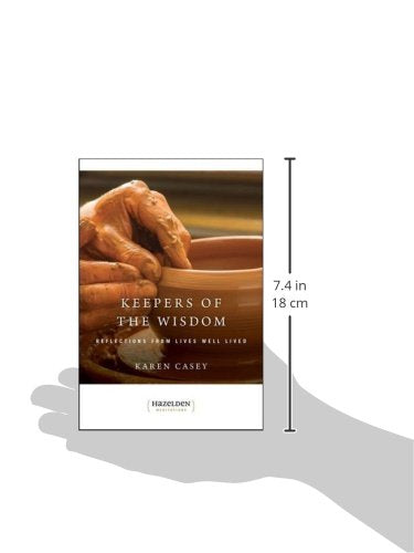 Keepers of the Wisdom: Reflections from Lives Well Lived (Hazelden Meditations)