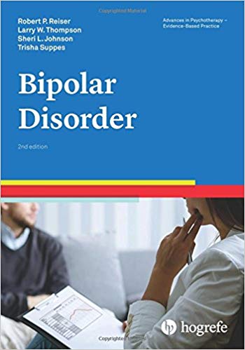 Bipolar Disorder, 2nd edition, a volume in the Advances in Psychotherapy: Evidence-Based Practice series