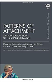 Patterns of Attachment (Psychology Press & Routledge Classic Editions)