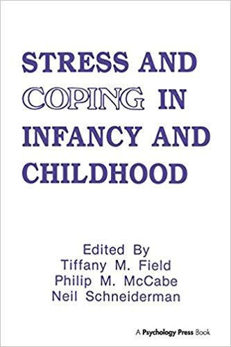 Stress and Coping in Infancy and Childhood (Stress and Coping Series)
