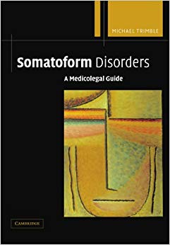 Somatoform Disorders: A Medicolegal Guide