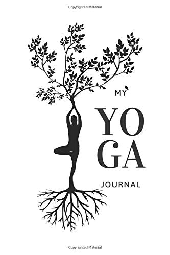 My Yoga Journal: 200 Page Mindfulness Meditation Notebook Diary