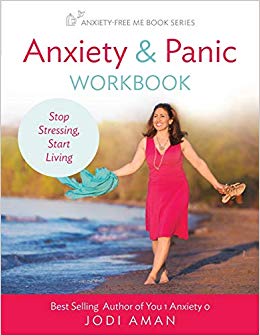 Anxiety & Panic Workbook: Stop Stressing, Start Living (Anxiety-Free Me Series) (Volume 1)
