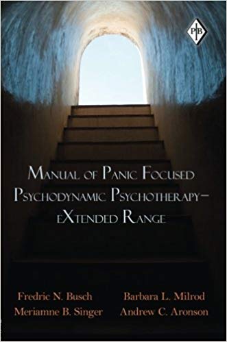 Manual of Panic Focused Psychodynamic Psychotherapy - Extended Range (Psychoanalytic Inquiry Book Series)