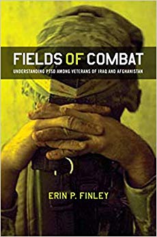 Fields of Combat: Understanding PTSD among Veterans of Iraq and Afghanistan (The Culture and Politics of Health Care Work)