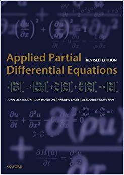 Applied Partial Differential Equations (Oxford Texts In Applied And Engineering Mathematics)